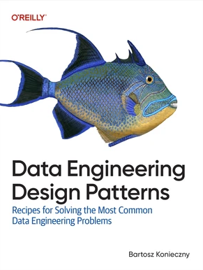 Data Engineering Design Patterns by Bartosz Konieczny